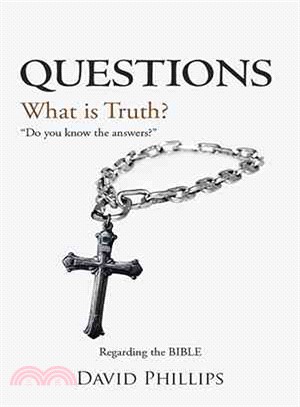 Questions ─ What Is Truth?