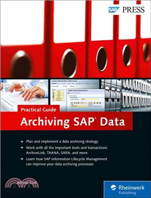 Archiving Sap Data謑actical Guide