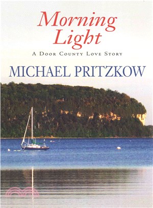 Morning Light ― A Door County Love Story