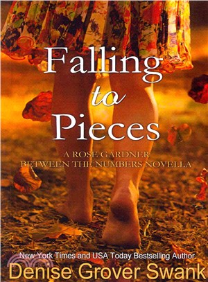 Falling to Pieces ― Rose Gardner Between the Numbers Novella