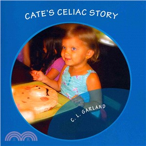 Cate's Celiac Story ― A Journey of Understanding Celiac and Discovering Healthy Gluten-free Foods