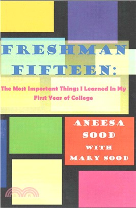 Freshman Fifteen ― The Most Important Things I Learned in My First Year of College
