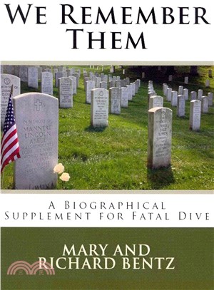 We Remember Them ― A Biographical Supplement for Fatal Dive