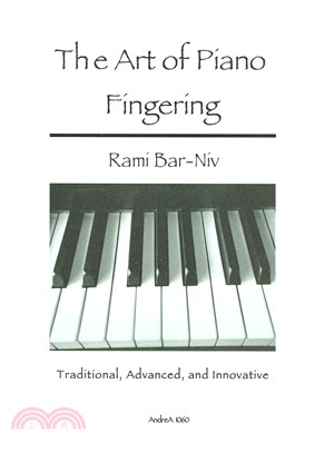 The Art of Piano Fingering ― Traditional, Advanced, and Innovative: Letter-size Trim