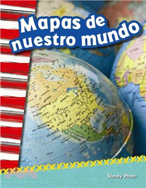 Mapas de nuestro mundo (Mapping Our World)