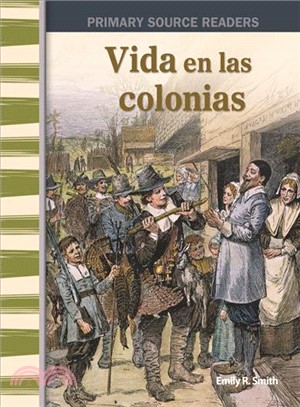 Vida en las colonias (Life in the Colonies)