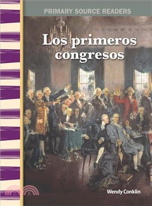 Los primeros congresos (Early Congresses)