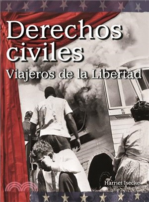 Derechos civiles: Viajeros de la Libertad (Civil Rights: Freedom Riders)