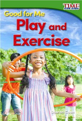 Good for Me ─ Play and Exercise