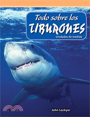 Todo sobre los tiburones (All About Sharks)