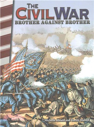 The Civil War ─ Brother Against Brother
