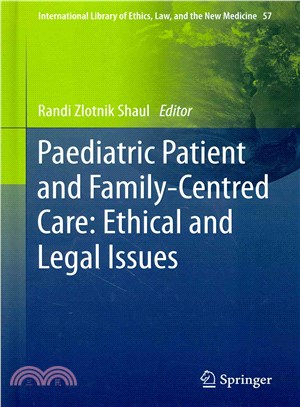 Paediatric Patient and Family Centred Care ― Ethical and Legal Issues