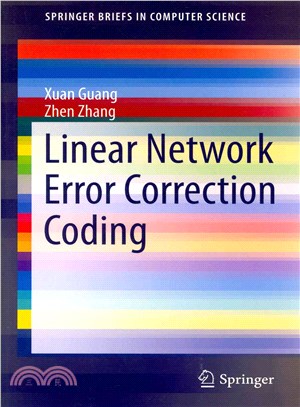 Linear Network Error Correction Coding