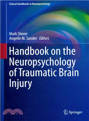 Handbook on the Neuropsychology of Traumatic Brain Injury