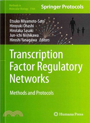 Transcription Factor Regulatory Networks ― Methods and Protocols