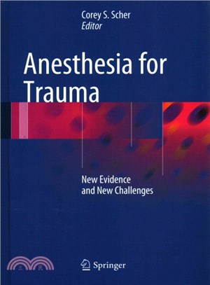 Anesthesia for Trauma ― New Evidence and New Challenges