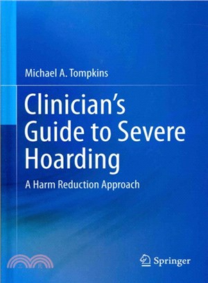 Clinician's Guide to Severe Hoarding ― A Harm Reduction Approach