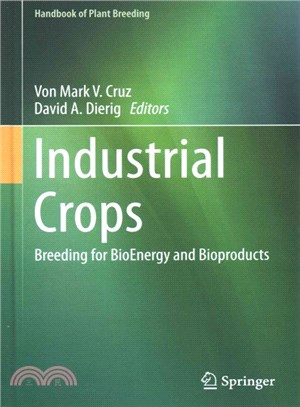 Industrial Crops ― Breeding for Bioenergy and Bioproducts