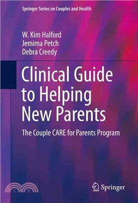 Clinical Guide to Helping New Parents ― The Couple Care for Parents Program