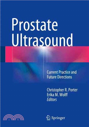 Prostate Ultrasound ─ Current Practice and Future Directions