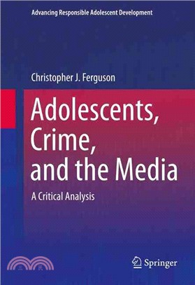 Adolescents, Crime, and the Media ― A Critical Analysis