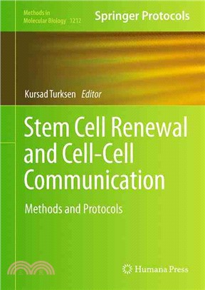 Stem Cell Renewal and Cell-cell Communication ― Methods and Protocols