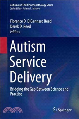 Autism Service Delivery ― Bridging the Gap Between Science and Practice