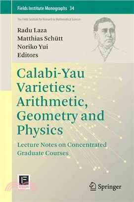 Calabi-yau Varieties ― Arithmetic, Geometry and Physics; Lecture Notes on Concentrated Graduate Courses