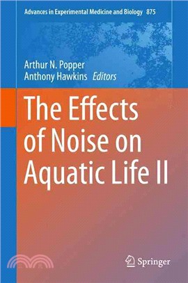 The Effects of Noise on Aquatic Life ― 3rd International Conference