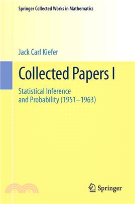 Collected Papers ― Statistical Inference and Probability 1951-1963