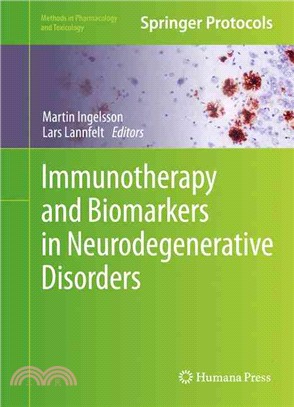 Immunotherapy and Biomarkers in Neurodegenerative Disorders