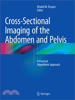 Cross-sectional Imaging of the Abdomen and Pelvis ― A Practical Algorithmic Approach