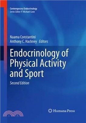 Endocrinology of Physical Activity and Sport：Second Edition
