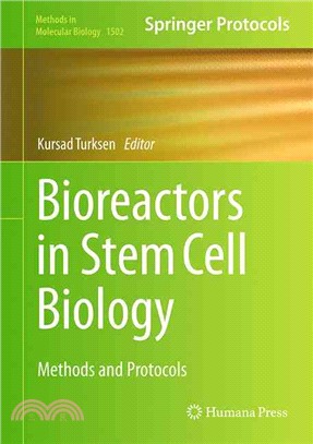 Bioreactors in Stem Cell Biology ― Methods and Protocols