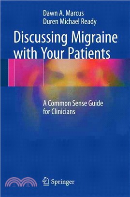 Discussing Migraine With Your Patients + Ereference ― A Common Sense Guide for Clinicians