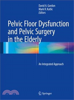 Pelvic Floor Dysfunction and Pelvic Surgery in the Elderly ― An Integrated Approach