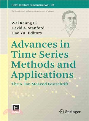 Advances in Time Series Methods and Applications ― The A. Ian Mcleod Festschrift