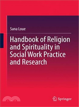 Handbook of Religion and Spirituality in Social Work Practice and Research