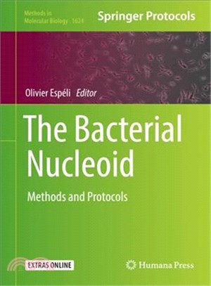 The Bacterial Nucleoid + Ereference ― Methods and Protocols