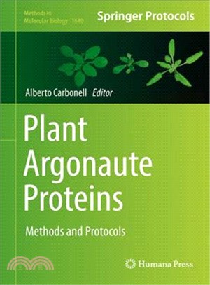 Plant Argonaute Proteins ― Methods and Protocols
