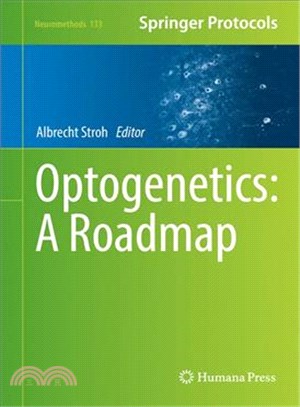 Optogenetics ― A Roadmap