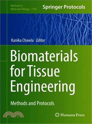 Biomaterials for Tissue Engineering ― Methods and Protocols