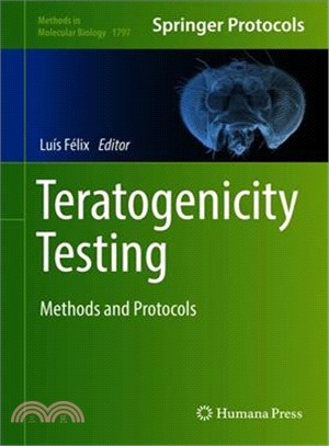 Teratogenicity Testing ― Methods and Protocols