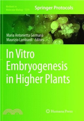 In Vitro Embryogenesis in Higher Plants