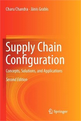 Supply Chain Configuration ― Concepts, Solutions, and Applications