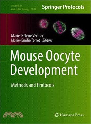 Mouse Oocyte Development ― Methods and Protocols