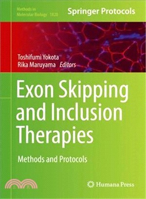 Exon Skipping and Inclusion Therapies ― Methods and Protocols