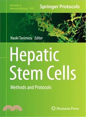 Hepatic Stem Cells ― Methods and Protocols