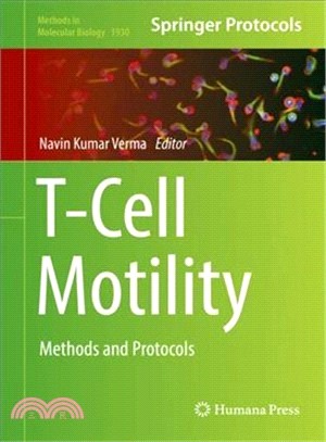 T-cell Motility ― Methods and Protocols