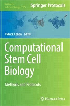 Computational Stem Cell Biology ― Methods and Protocols